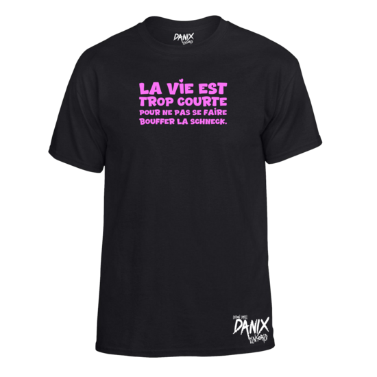 Tshirt La vie est trop ... (Schneck)